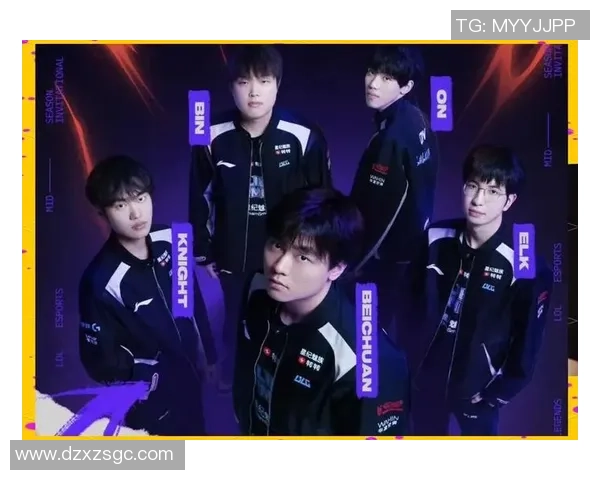 聚焦英雄联盟BLG团队协作的成功秘诀与未来展望 聚焦英雄联盟BLG团队协作的成功秘诀与未来展望